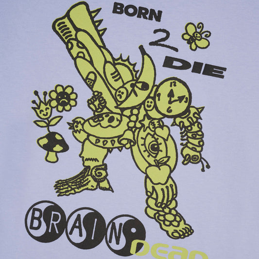 Brain Dead Born 2 Die T-Shirt