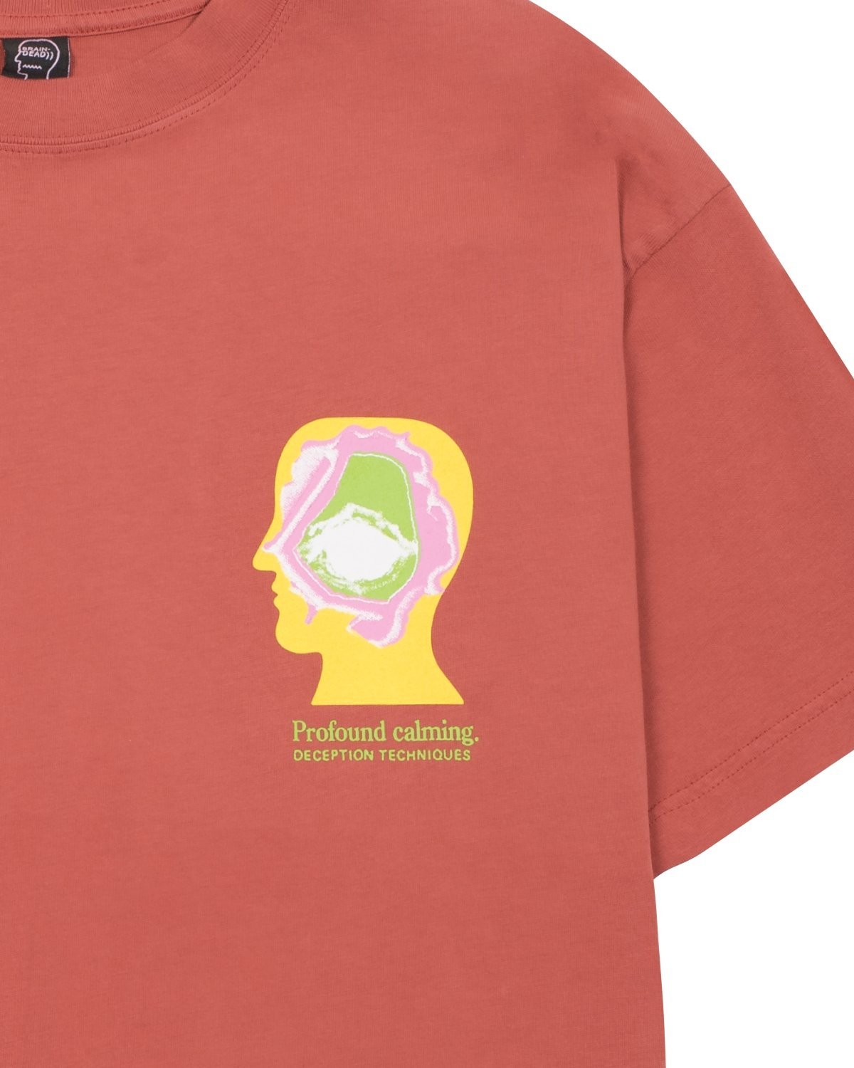 Brain Dead Profound Calming Techniques T-Shirt